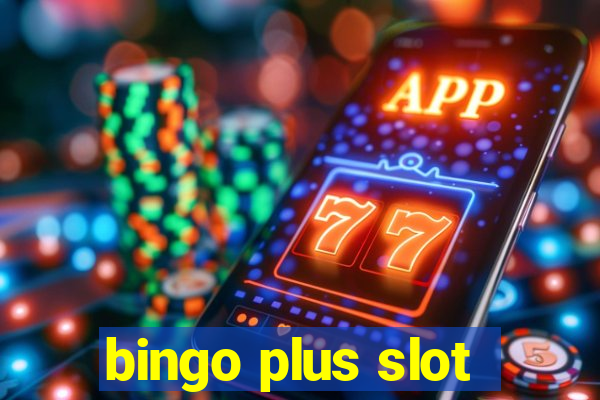 bingo plus slot