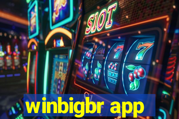 winbigbr app