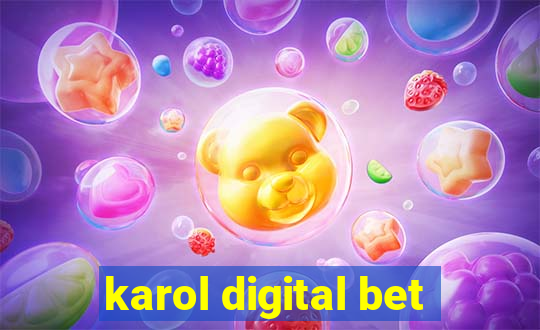 karol digital bet