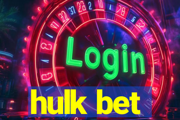 hulk bet