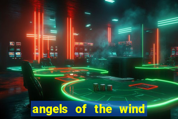 angels of the wind casino hotel