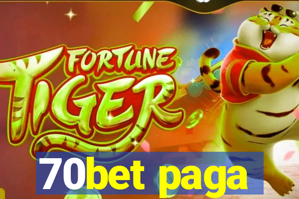 70bet paga