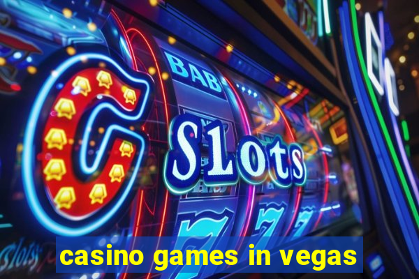 casino games in vegas