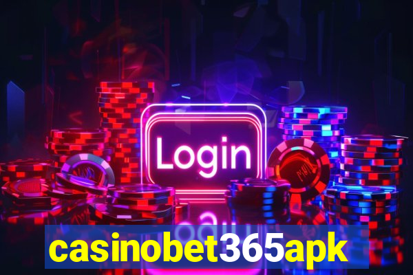 casinobet365apk