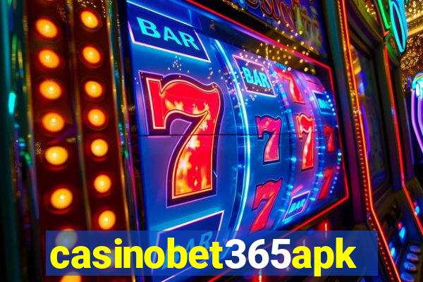 casinobet365apk