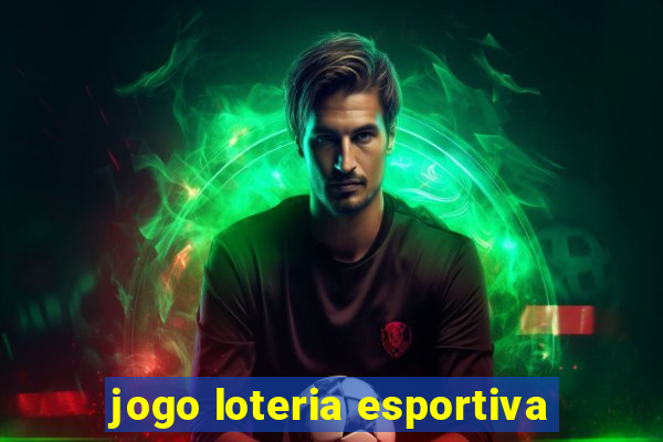 jogo loteria esportiva