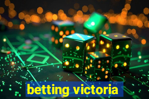 betting victoria