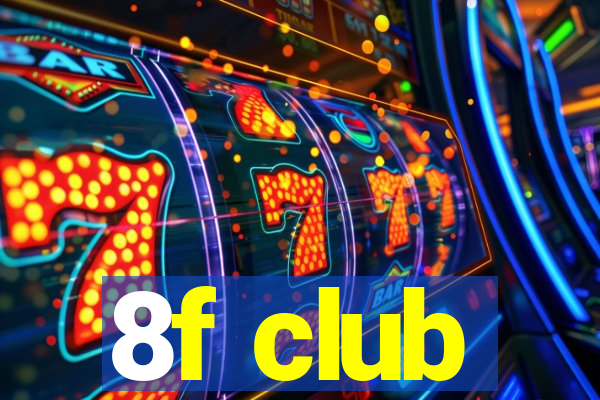 8f club