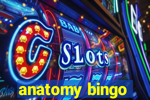 anatomy bingo