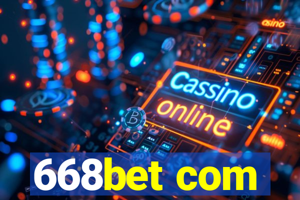 668bet com