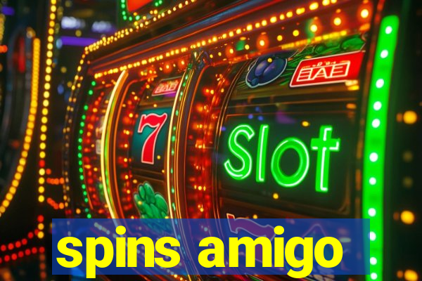 spins amigo