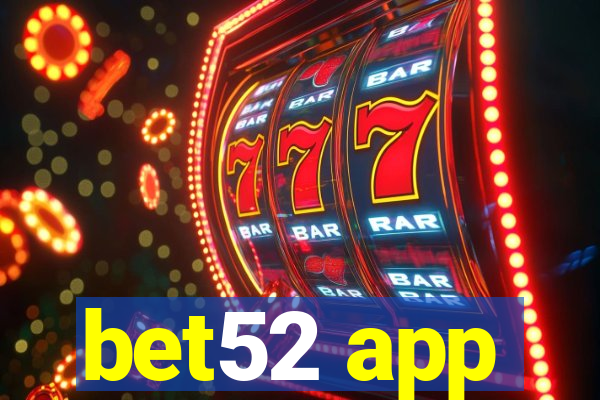 bet52 app