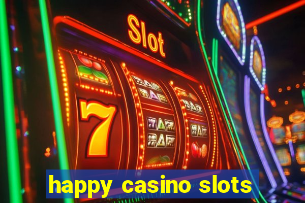 happy casino slots