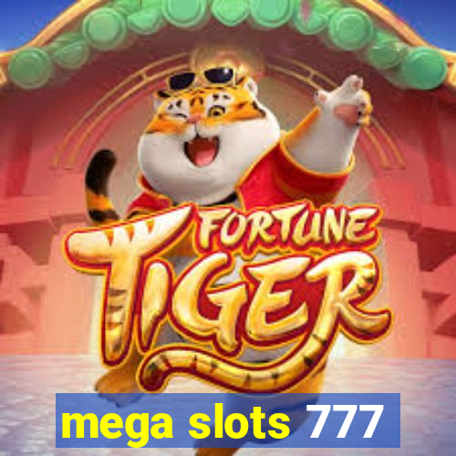 mega slots 777