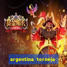 argentina torneio betano tabela