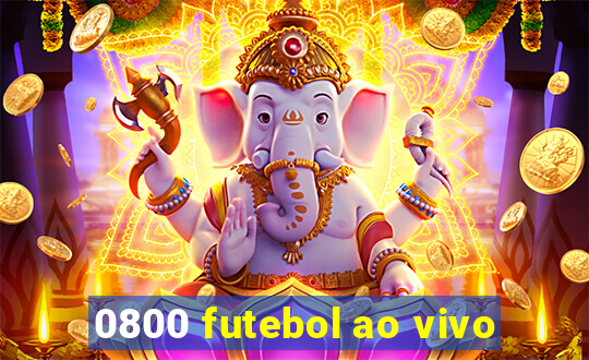 0800 futebol ao vivo