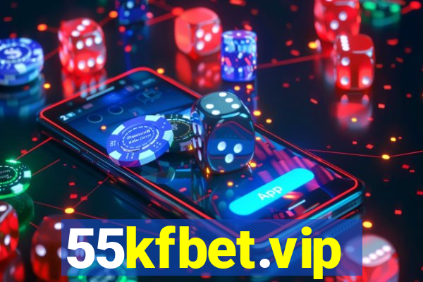 55kfbet.vip