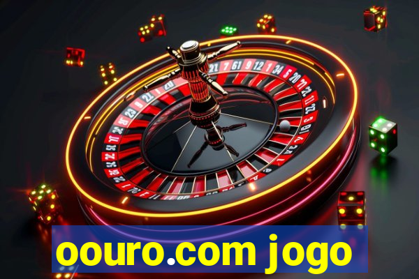 oouro.com jogo