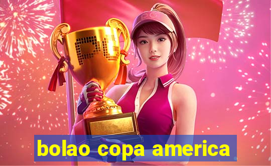 bolao copa america