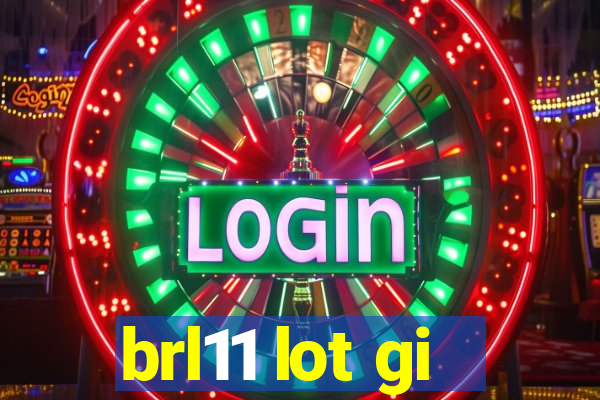 brl11 lot gi