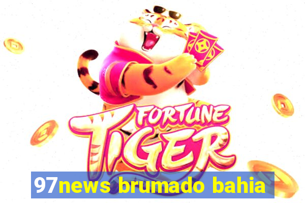 97news brumado bahia