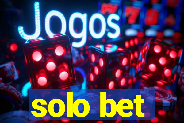 solo bet