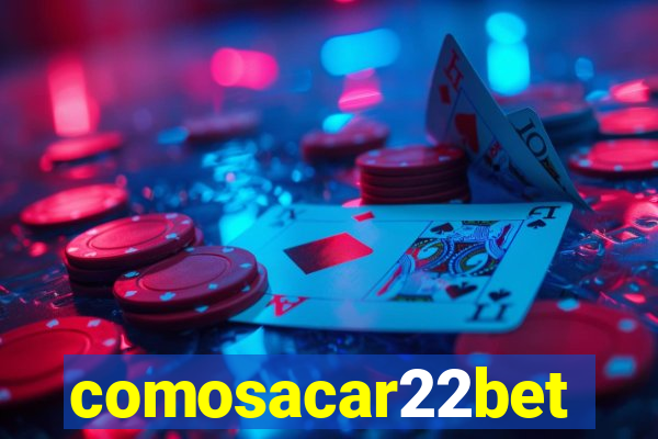 comosacar22bet