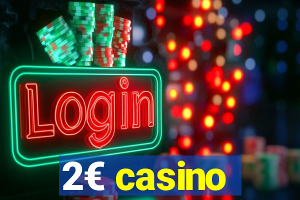 2€ casino