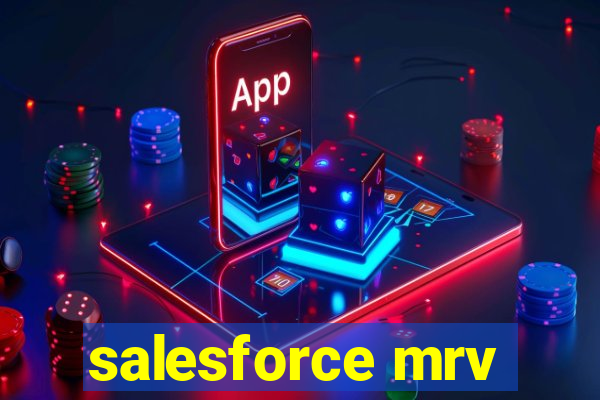 salesforce mrv