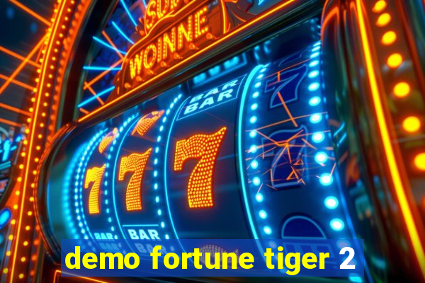 demo fortune tiger 2