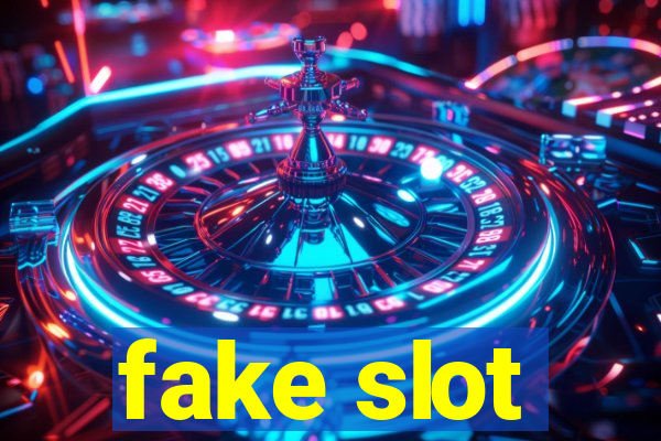 fake slot