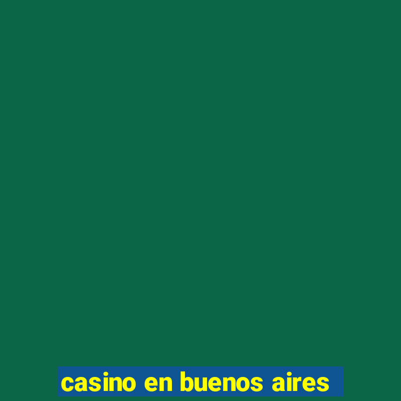 casino en buenos aires