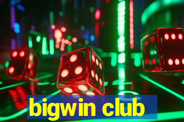 bigwin club