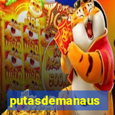 putasdemanaus