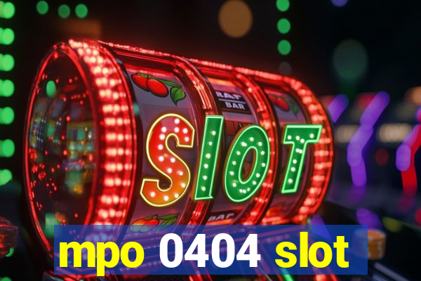 mpo 0404 slot