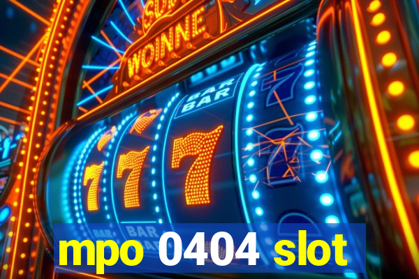 mpo 0404 slot