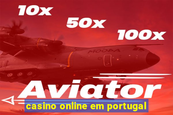 casino online em portugal