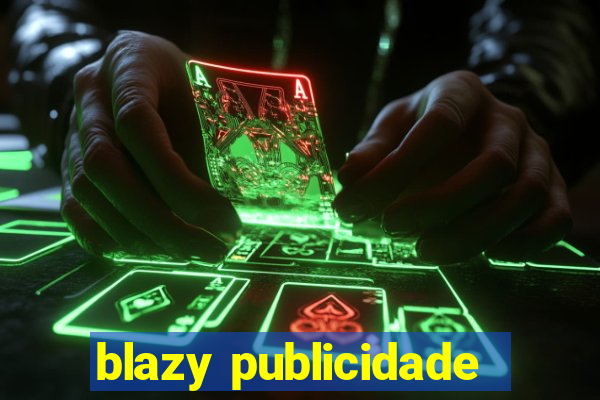 blazy publicidade