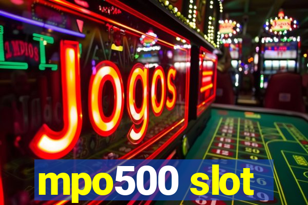 mpo500 slot