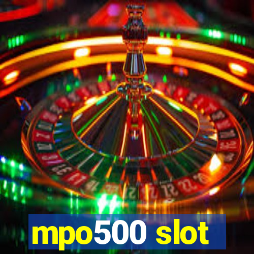 mpo500 slot