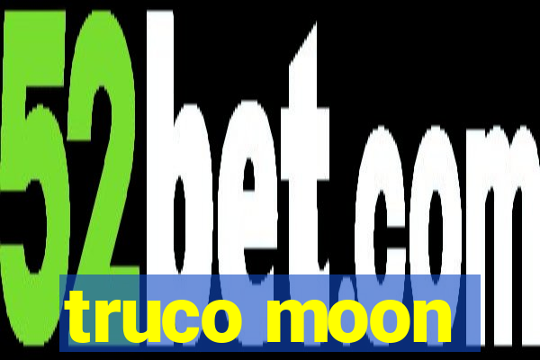 truco moon