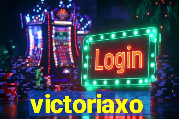 victoriaxo