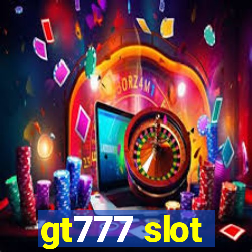 gt777 slot