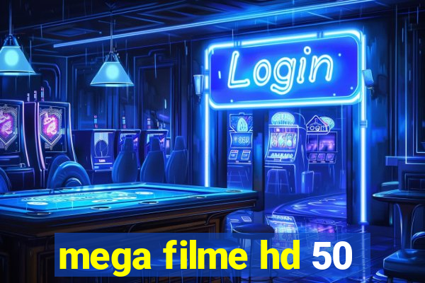 mega filme hd 50