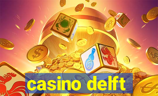 casino delft