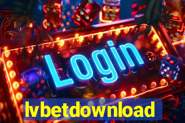 lvbetdownload