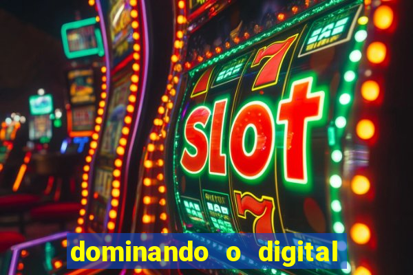 dominando o digital definitivo reclame aqui