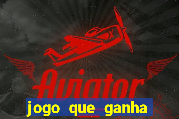 jogo que ganha dinheiro do avi?ozinho