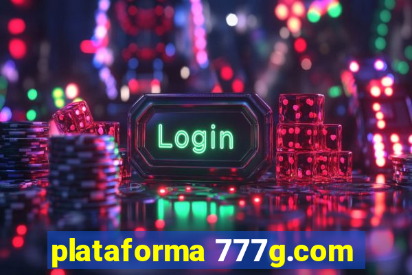 plataforma 777g.com