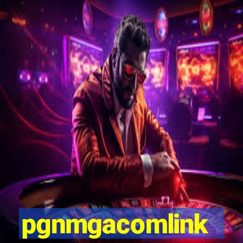 pgnmgacomlink